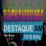 Rádio Destaque 1510 AM