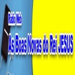 Rádio Web As Boas Novas Do Rei Jesus