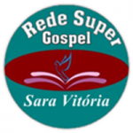 Rede Super Gospel Sara Vitória